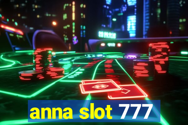 anna slot 777