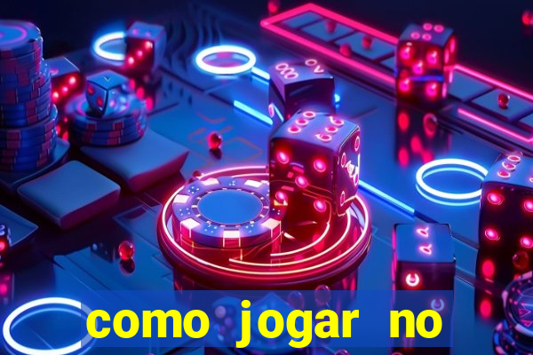 como jogar no fortune tigre