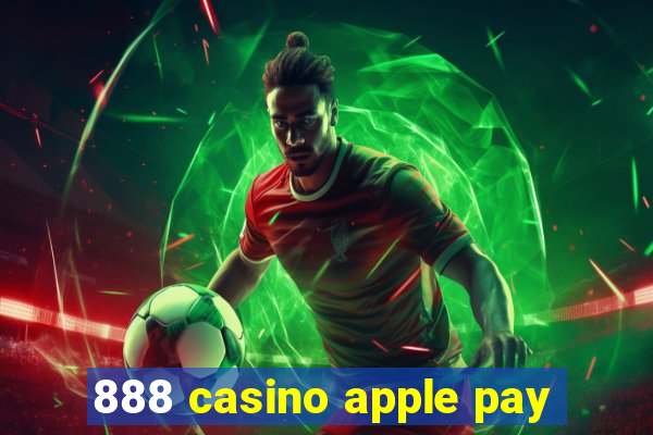 888 casino apple pay