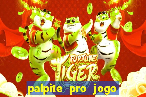 palpite pro jogo do corinthians hoje