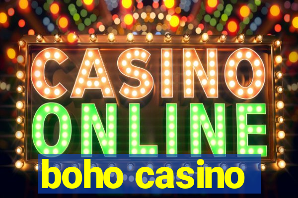 boho casino