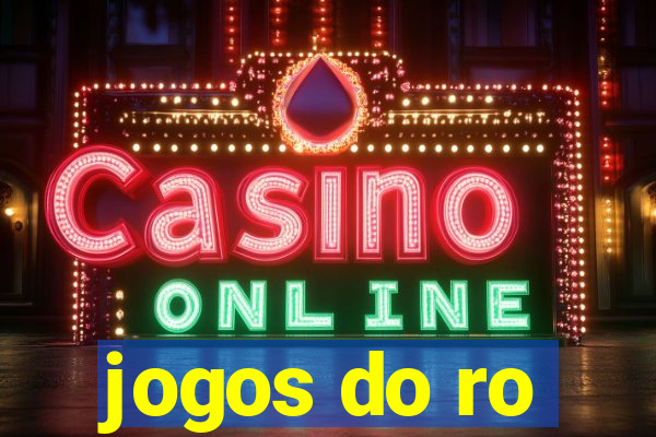 jogos do ro