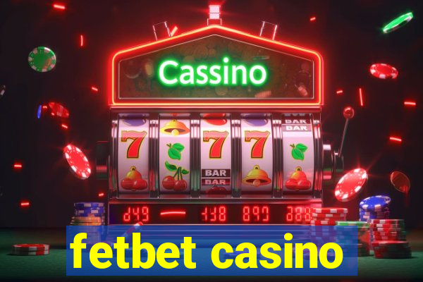 fetbet casino