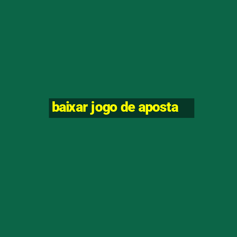 baixar jogo de aposta