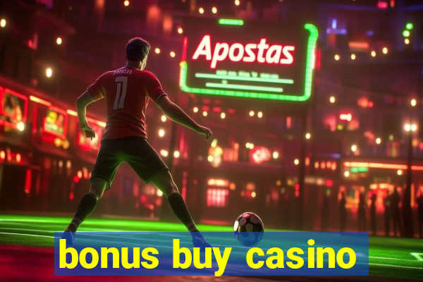 bonus buy casino