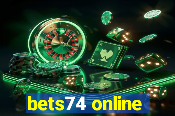 bets74 online