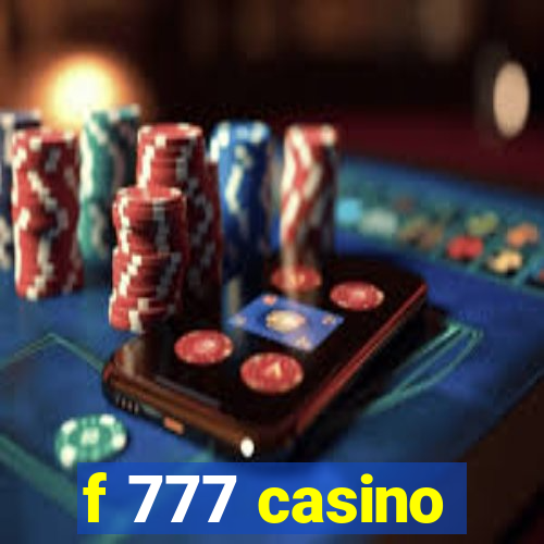 f 777 casino