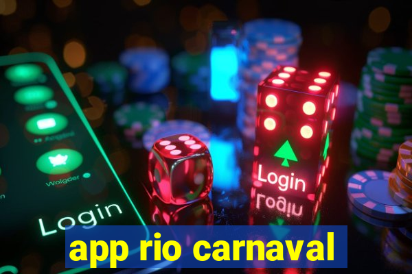 app rio carnaval