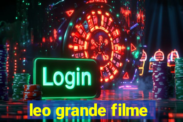 leo grande filme