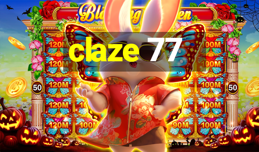 claze 77