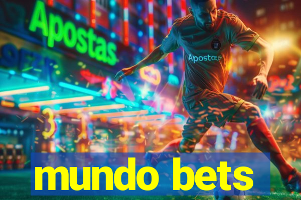 mundo bets