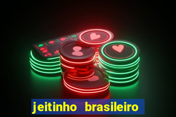 jeitinho brasileiro slot demo