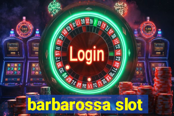 barbarossa slot