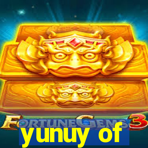 yunuy of