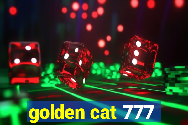 golden cat 777