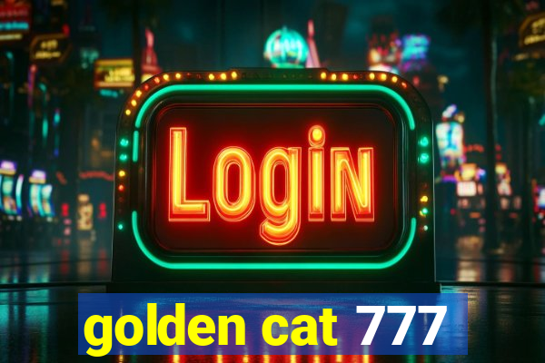 golden cat 777