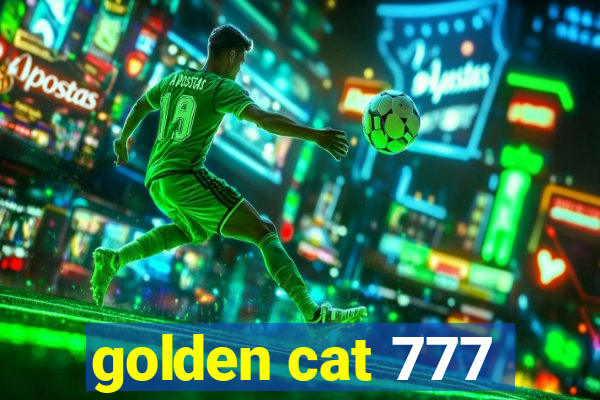 golden cat 777