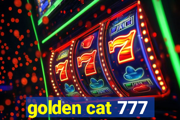 golden cat 777