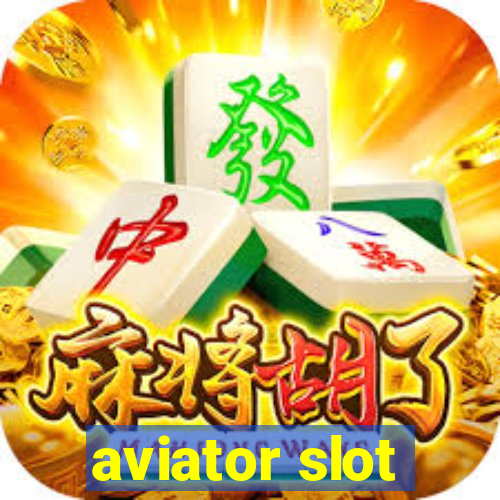 aviator slot