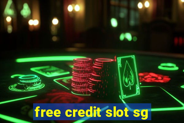 free credit slot sg