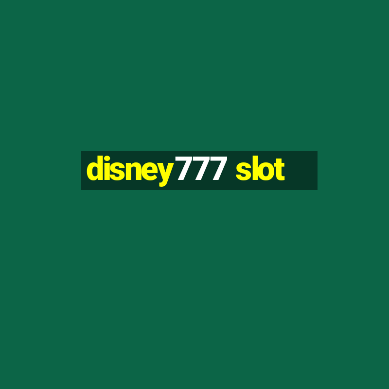 disney777 slot