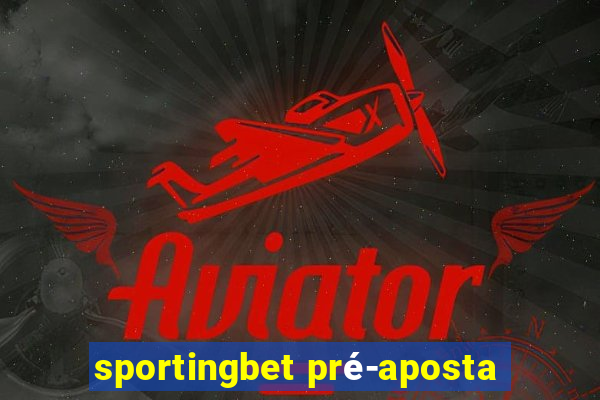 sportingbet pré-aposta