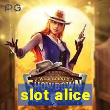 slot alice