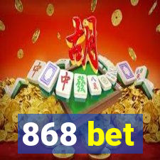 868 bet