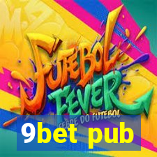 9bet pub