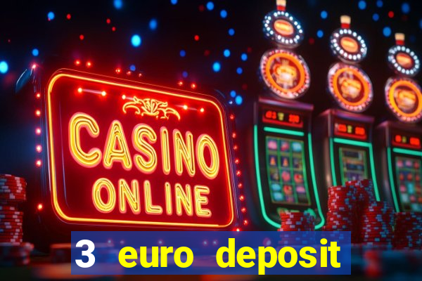 3 euro deposit casino ireland