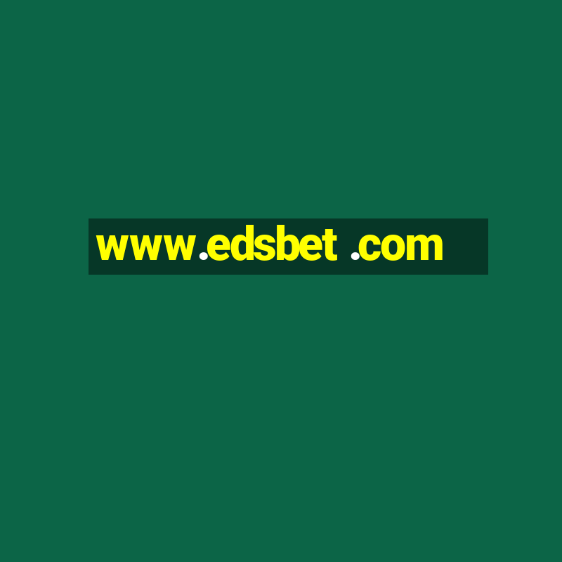 www.edsbet .com