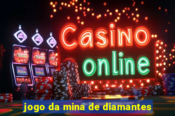 jogo da mina de diamantes