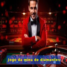 jogo da mina de diamantes