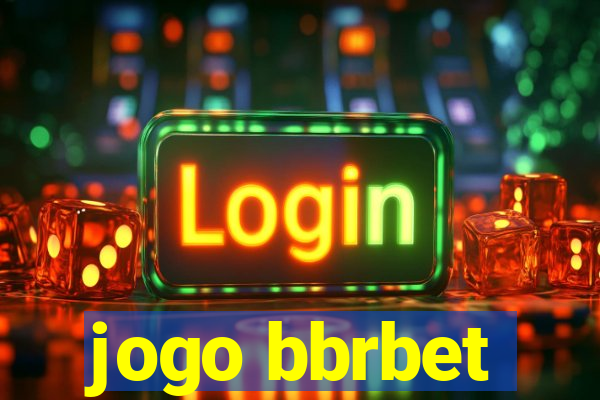 jogo bbrbet