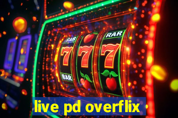 live pd overflix