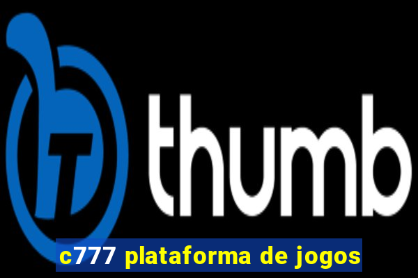 c777 plataforma de jogos