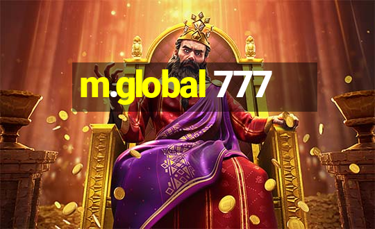 m.global 777