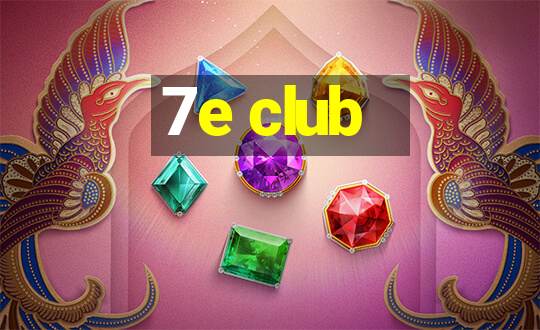 7e club