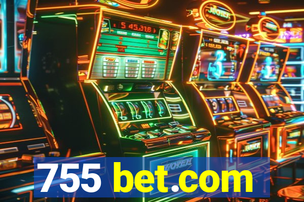 755 bet.com