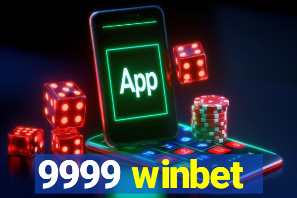 9999 winbet