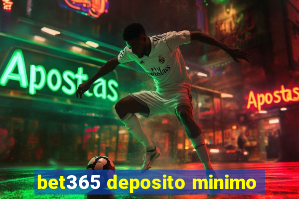 bet365 deposito minimo