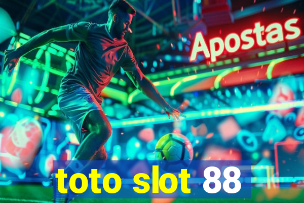 toto slot 88