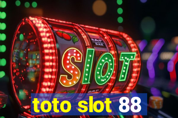 toto slot 88