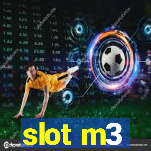 slot m3