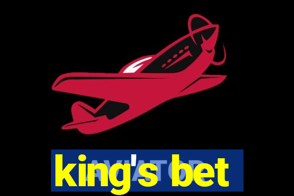 king's bet