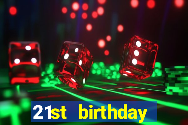 21st birthday casino theme party