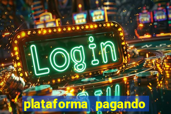 plataforma pagando no cadastro saque free