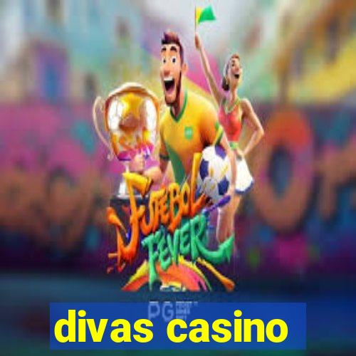 divas casino