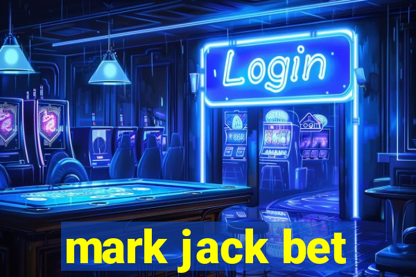 mark jack bet