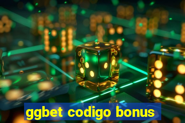 ggbet codigo bonus